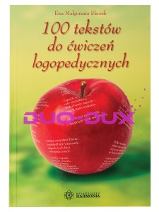 100 tekstów do ćwiczeń logopedycznych