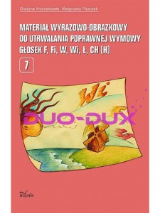 Materiał wyrazowo-obrazkowy do utrwalania wymowy głosek f, fi, w, wi, ł, ch