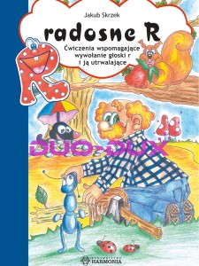Radosne R - ćwiczenia wspomagające wywołanie głoski r