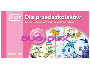 PUS. Dla przedszkolaków 2. Zabawy i ćwiczenia ogólnorozwojowe dla najmłodszych.